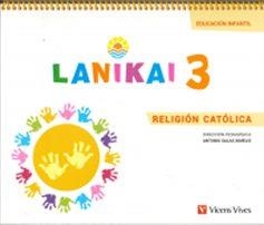 LANIKAI 3. RELIGIÓN CATÓLICA (EDUCACIÓN INFANTIL) | 9788468252568 | A. SALAS, C. RODRÍGUEZ, G. GARRIDO, M. A. ROBLES, R. ÁLVAREZ, M.ª J. RODRÍGUEZ