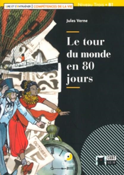 LE TOUR DU MONDE EN 80 JOURS. (COMPÉTENCES DE LA VIE). LIVRE ET CD | 9788468258102 | J. VERNE