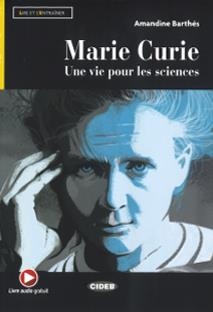 MARIE CURIE. UNE VIE POUR LES SCIENCES. LIVRE AUDIO GRATUIT | 9788853018397