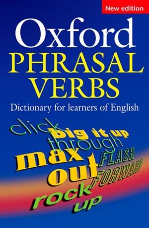 OXFORD PHRASAL VERBS DICTIONARY | 9780194317214 | VARIOS AUTORES