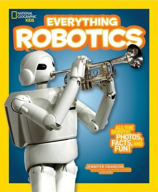 EVERYTHING ROBOTICS | 9781426323317 | JENNIFER SWANSON