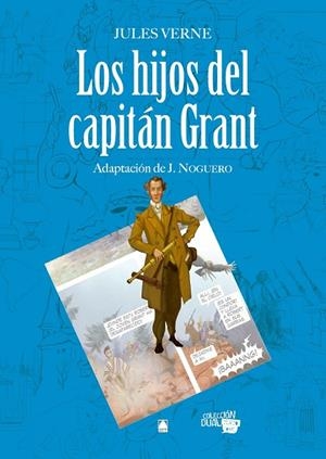 COLECCIÓN DUAL - LOS HIJOS DEL CAPITÁN GRANT - JULES VERNE | 9788430769544 | MARTÍ RAÜLL, SALVADOR/FORTUNY GINÉ, JOAN BAPTISTA