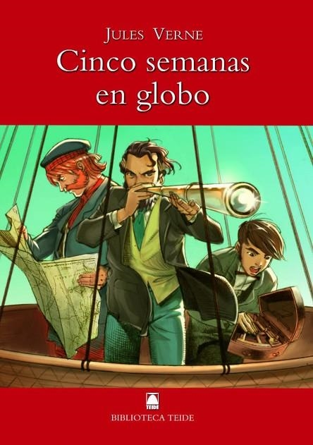 BIBLIOTECA TEIDE 002 - CINCO SEMANAS EN GLOBO -JULES VERNE- | 9788430760176 | FORTUNY GINÉ, JOAN BAPTISTA/LÓPEZ ROBLES, MARTA/MARTÍ RAÜLL, SALVADOR