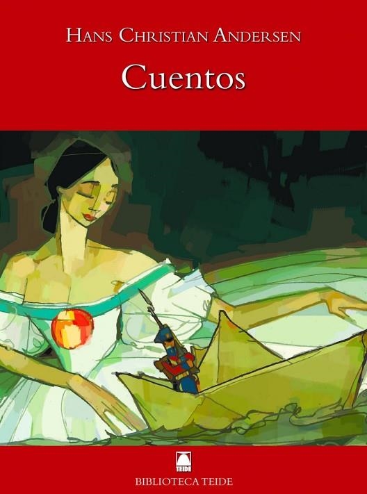 BIBLIOTECA TEIDE 021 - CUENTOS -HANS CHRISTIAN ANDERSEN- | 9788430760565 | FORTUNY GINÉ, JOAN BAPTISTA/MARTÍ RAÜLL, SALVADOR/GONZÁLEZ BATLLE, JORGE/RODRÍGUEZ CASTILLO, CRISTIN