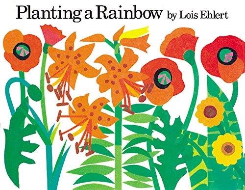 PLANTING A RAINBOW | 9780152046330 | LOIS EHLERT