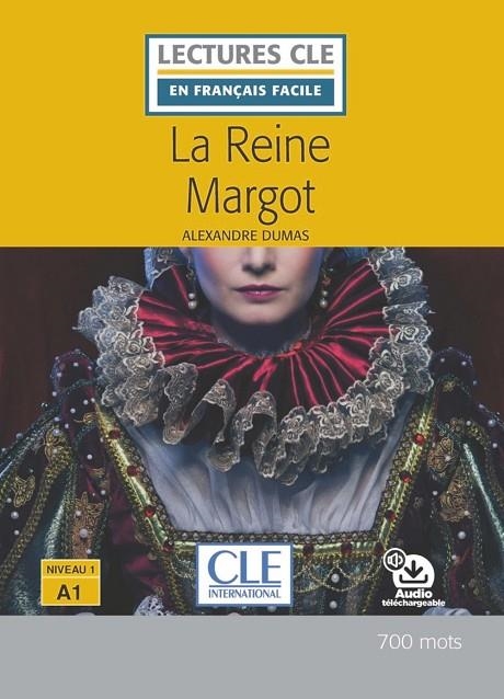LA REINE MARGOT 1/A1+AUDIO DESCARGABE | 9782090317329 | ROSS STEELE