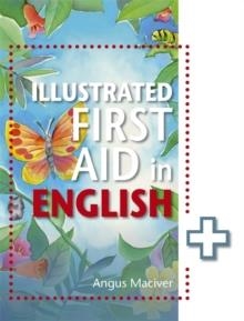 THE ILLUSTRATED FIRST AID IN ENGLISH | 9781471859984 | ANGUS MCIVER
