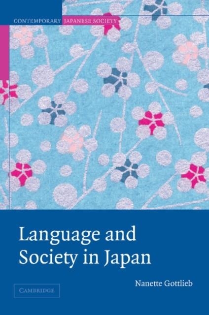 CONTEMPORARY JAPANESE SOCIETY | 9780521532846 | PROFESSOR NANETTE GOTTLIEB