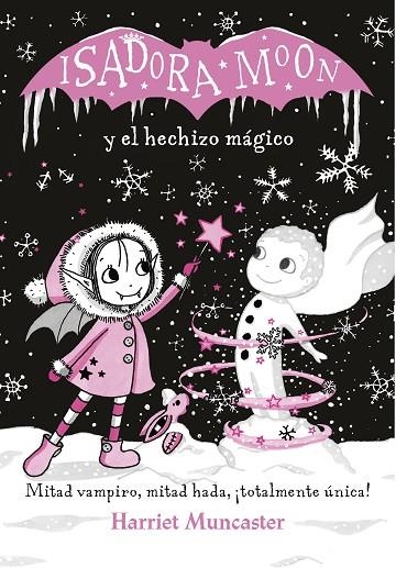 ISADORA MOON Y EL HECHIZO MÁGICO (ISADORA MOON) | 9788420487601 | HARRIET MUNCASTER