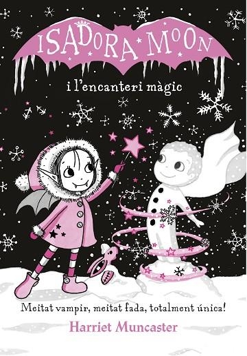 LA ISADORA MOON I L'ENCANTERI MÀGIC (LA ISADORA MOON) | 9788420487625 | HARRIET MUNCASTER