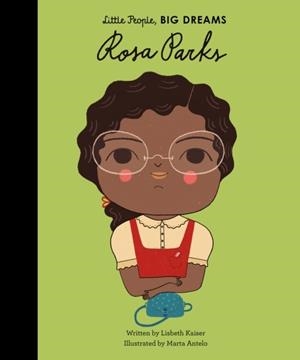 LITTLE PEOPLE, BIG DREAMS 07: ROSA PARKS | 9781786030177 | MARIA ISABEL SANCHEZ VEGARA