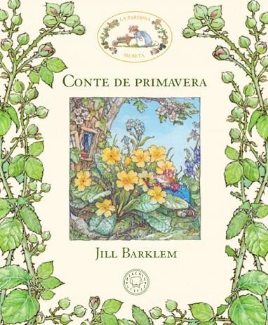 LA BARDISSA SECRETA. CONTE DE PRIMAVERA | 9788417059934 | JILL BARKLEM