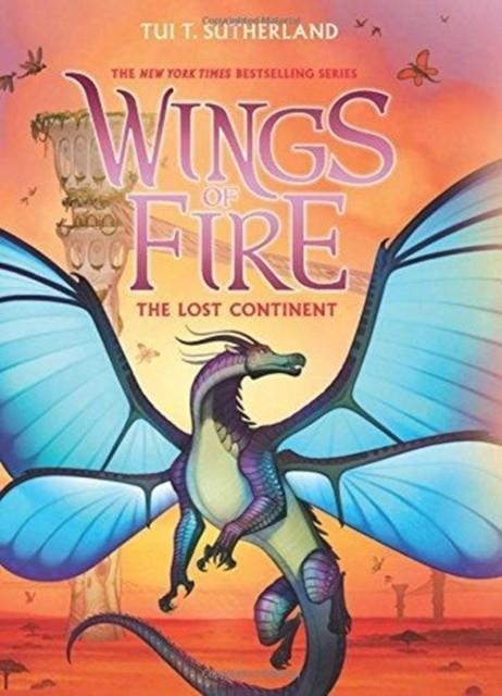 WINGS OF FIRE 11: THE LOST CONTINENT | 9781338214437 | TUI T SUTHERLAND