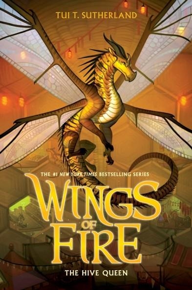 WINGS OF FIRE 12: THE HIVE QUEEN | 9781338214482 | TUI T SUTHERLAND