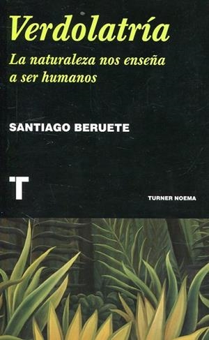 VERDOLATRÍA | 9788416714117 | BERUETE, SANTIAGO