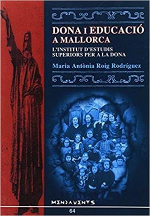 DONA I EDUCACIO A MALLORCA | 9788496376342 | ROIG, MARIA ANTONIA