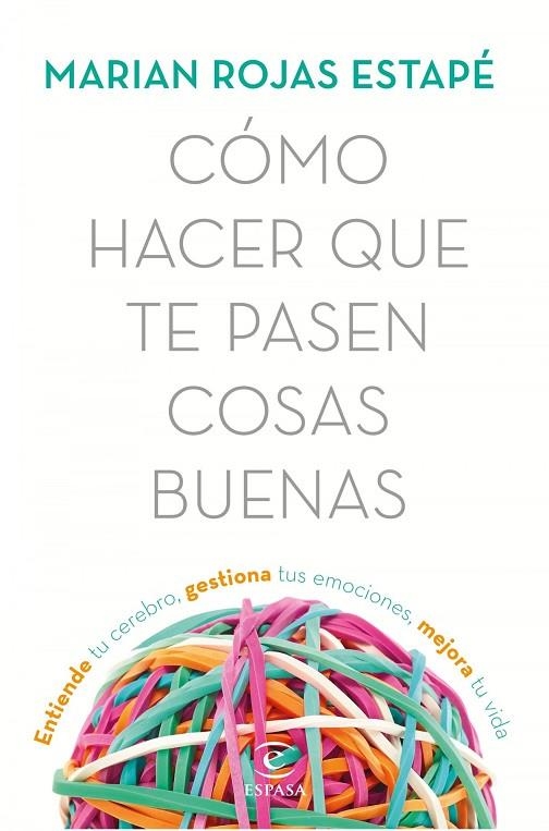 CÓMO HACER QUE TE PASEN COSAS | 9788467053302 | MARIAN  ROJAS ESTAPÉ