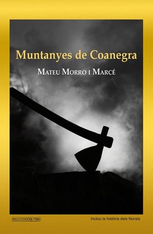 MUNTANYES DE COANEGRA | 9788417113094 | MORRO I MARCE, MATEU