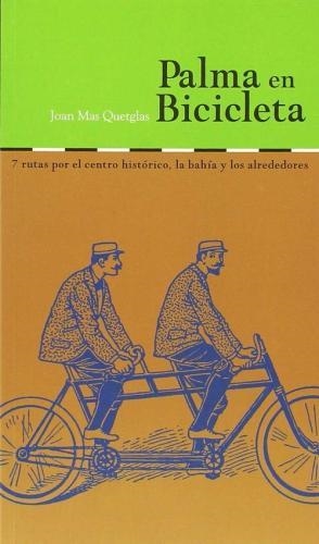 PALMA AMB BICICLETA | 9788496376052 | MAS QUETGLAS, JOAN
