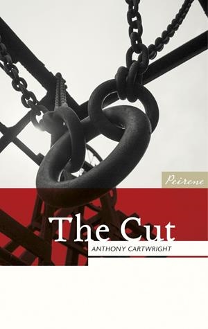THE CUT | 9781908670403 | ANTHONY CARTWRIGHT