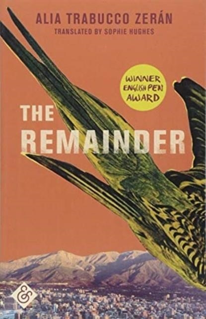 THE REMAINDER | 9781911508328 | ALIA TRABUCCO ZERAN