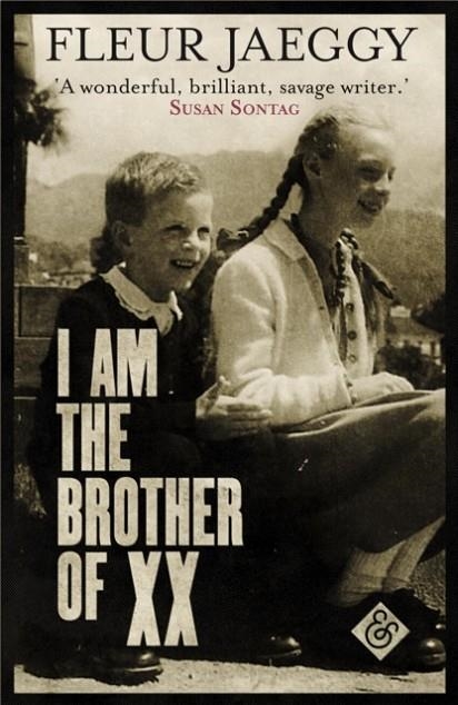 I AM THE BROTHER OF XX | 9781911508021 | FLEUR JAEGGY