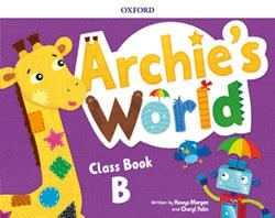 ARCHIE'S WORLD B CLASS BOOK | 9780194901338