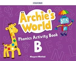 ARCHIE'S WORLD B PHONICS ACTIVITY BOOK | 9780194901260
