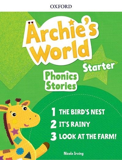 ARCHIE'S WORLD STARTER PHONICS STORIES PACK | 9780194405669