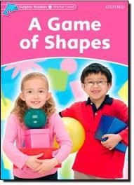 GAME OF SHAPES DOLPHIN READERS START  175 | 9780194400800