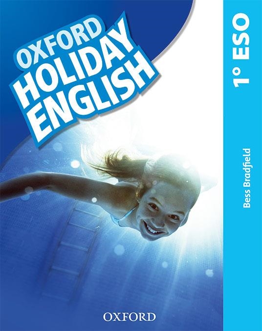 HOLIDAY ENGLISH 1ºESO ST PK ESP 3ED REV | 9780194014700 | BRADFIELD, BESS