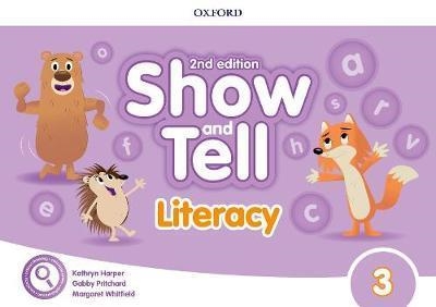 OXFORD SHOW AND TELL 3 LITERACY BOOK 2ED | 9780194054812