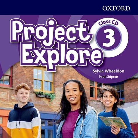 PROJECT EXPLORE 3 CLASS CD (3) | 9780194255622 | WHEELDON, SYLVIA/SHIPTON, PAUL