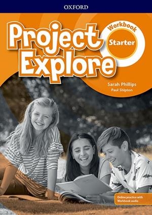 PROJECT EXPLORE START WB PK | 9780194256223 | PHILLIPS, SARAH/SHIPTON, PAUL