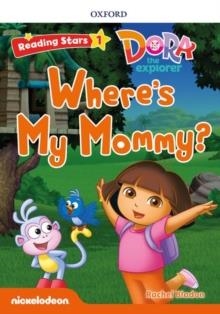 DORA WHERE'S MY MOMMY MP3 PK-RS 1 | 9780194673174