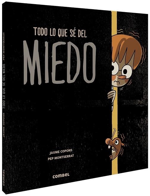 TODO LO QUE SÉ DEL MIEDO | 9788491014294 | COPONS RAMON, JAUME