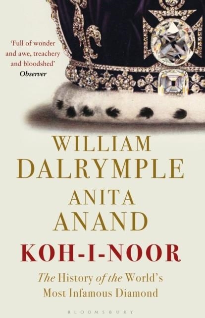 KOH-I-NOOR | 9781408888827 | WILLIAM DALRYMPLE/ANITA ANAND