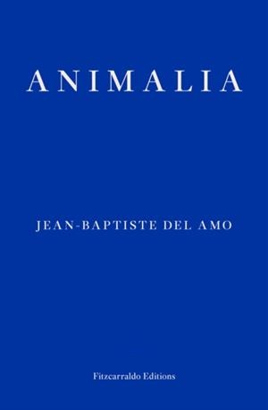 ANIMALIA | 9781910695579 | JEAN-BAPTISTE DEL AMO