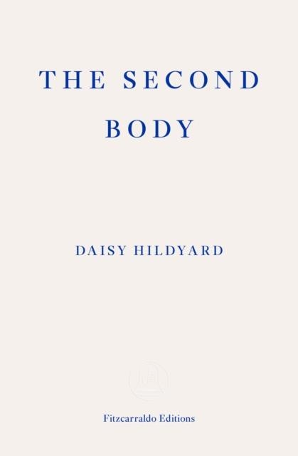 THE SECOND BODY | 9781910695470 | DAISY HILDYARD