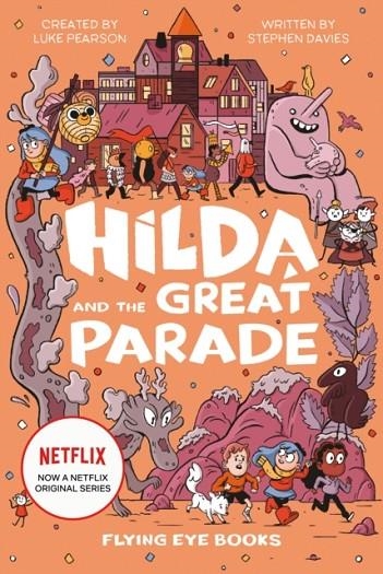HILDA AND THE GREAT PARADE (2) | 9781912497799 | STEPHEN DAVIES