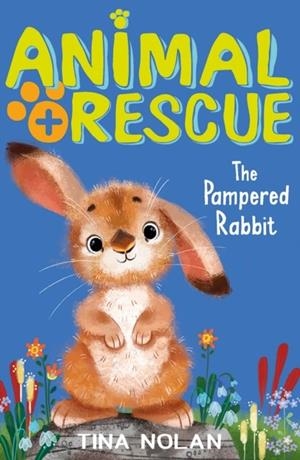 THE PAMPERED RABBIT | 9781847159519 | TINA NOLAN