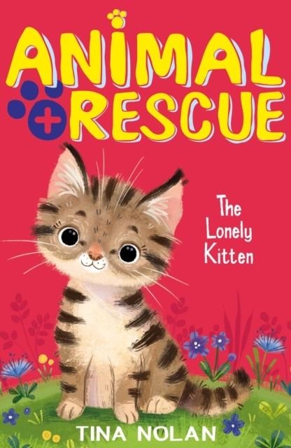 THE LONELY KITTEN | 9781847159250 | TINA NOLAN