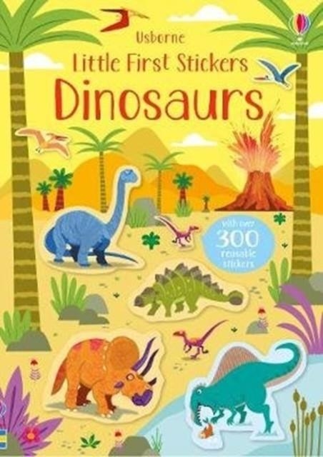 LITTLE FIRST STICKERS DINOSAURS | 9781474959513 | KIRSTEEN ROBSON