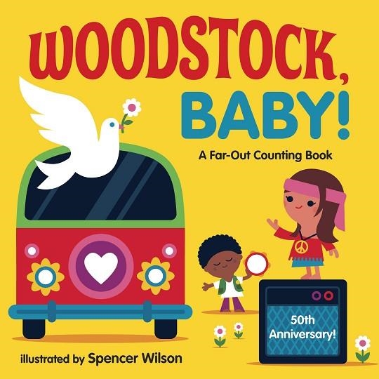 WOODSTOCK BABY! | 9780525580096 | SPENCER WILSON