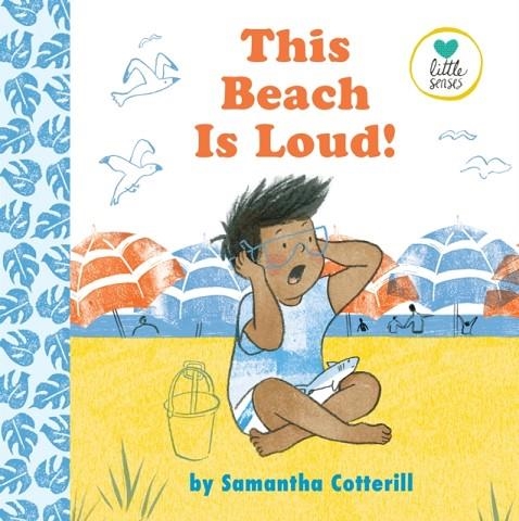 THIS BEACH IS LOUD! | 9780525553458 | SAMANTHA COTTERILL