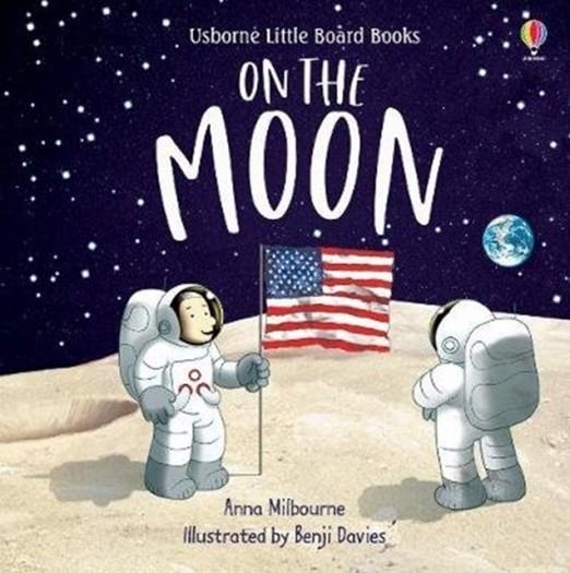ON THE MOON BOARD BOOK | 9781474966658 | ANNA MILBOURNE AND BENJI DAVIES