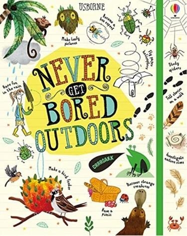 NEVER GET BORED OUTDOORS | 9781474952989 | JAMES MACLAINE