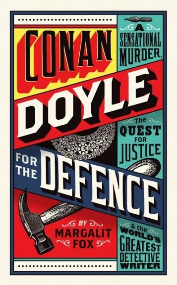 CONAN DOYLE FOR THE DEFENCE | 9781781253571 | MARGALIT FOX