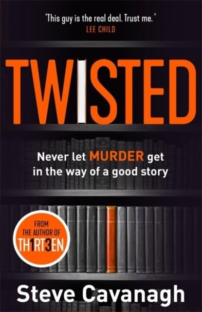 TWISTED | 9781409170709 | STEVE CAVANAGH