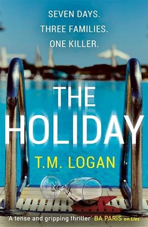 THE HOLIDAY | 9781785767708 | TM LOGAN